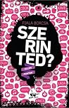 Szerinted? by Borcsa Fiala