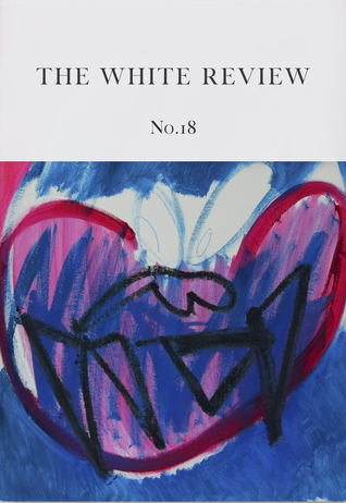 The White Review, No. 18