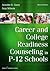 Career and College Readiness Counseling in P-12 Schools: Mar 13 2017