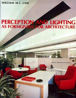 Perception and lighting as formgivers for architecture (Hardcover)