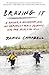 Braving It: A Father, a Daughter, and an Unforgettable Journey into the Alaskan Wild