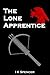 The Lone Apprentice