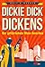 Dickie Dick Dickens – Der g...