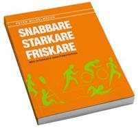 Snabbare, starkare, friskare - med integrativ idrottsnutrition