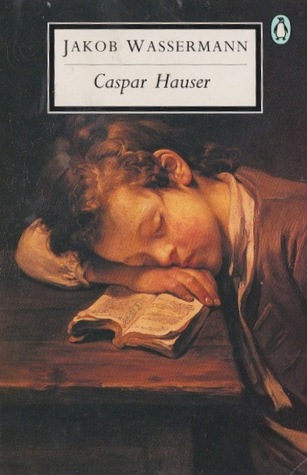 Caspar Hauser (20th Century Classics)