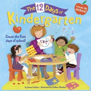 The 12 Days of Kindergarten: A Book for Kindergarteners (Paperback)