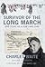 Survivor of the Long March: Five Years as a POW 1940-1945