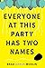 Everyone at This Party Has ...