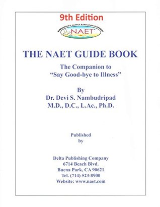 NAET Guidebook: The Companion to "Say Good-bye to Illness" (Kindle Edition)