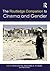The Routledge Companion to Cinema & Gender