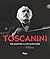Toscanini: The Maestro: A Life in Pictures