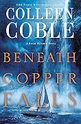 Beneath Copper Falls (Rock Harbor, #6)