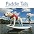 Paddle Tails: Reflections on people and dogs who find balance on the water