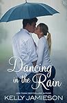 Dancing in the Rain by Kelly Jamieson