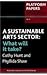 A Sustainable Arts Sector by Cathy Hunt