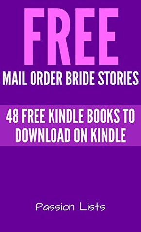 Free Mail Order Bride Stories: 48 Free Kindle Books to Download on Amazon (Top Free Book List Collections 2)