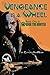 Vengeance is a Wheel (Orion the Hunter #1)
