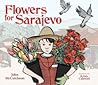 Flowers for Sarajevo by John McCutcheon Flowers for Sarajevo by John McCutcheon