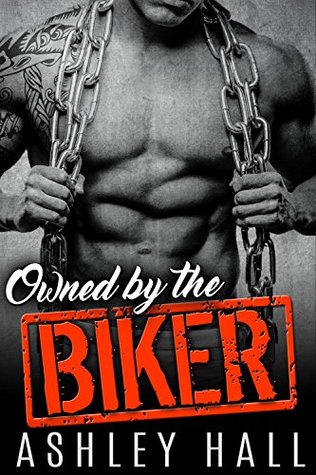 Owned by the Biker: Desperados MC (Kindle Edition)