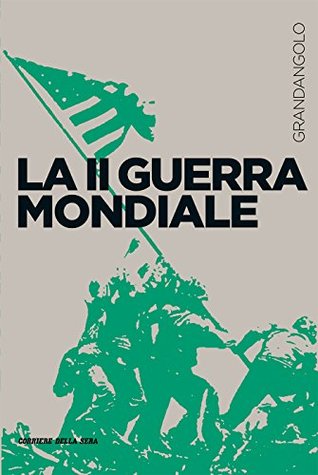 La Seconda guerra mondiale (Kindle Edition)