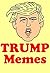 DONALD TRUMP: Ultimate Collection of Donald Trump Memes and Funny Pictures eBook