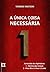 A Única Coisa Necessária, por Thomas Watson