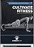 Cultivate Fitness: Vol. 1