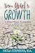 From Grief to Growth: 5 Essential Elements of Action to Give Grief Purpose and Grow from Your Experience