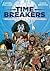 Time Breakers: The Complete Collection