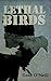 Lethal Birds