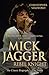 Mick Jagger: Rebel Knight