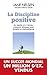 La discipline positive: EN FAMILLE ET A L'ECOLE COMMENT EDUQUER AVEC FERMETE ET BIENVEILLANCE