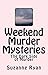 Weekend Murder Mysteries: T...