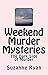 Weekend Murder Mysteries by Suzanne Ryan