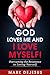 God Loves Me and I Love Myself!: Overcoming the Resistance to Loving Yourself