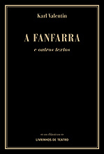 A Fanfarra e outros textos
