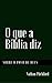 O que a Bíblia diz sobre o povo de Deus: Um compêndio das passagens bíblicas relevante (Portuguese Edition)