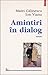 Amintiri în dialog: memorii