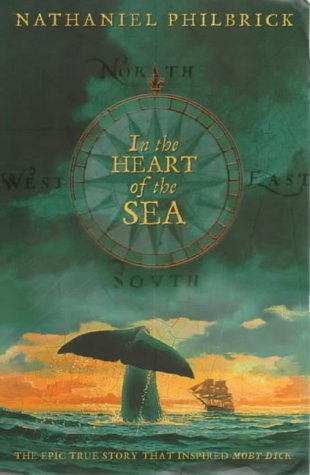 In the Heart of the Sea: The Tragedy of the Whaleship Essex