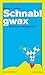 Schnablgwax: Bairisches Ver...
