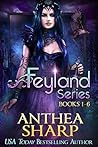 The Feyland Series: Books 1-6