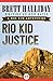 Rio Kid Justice (Rio Kid Adventure Book 3)