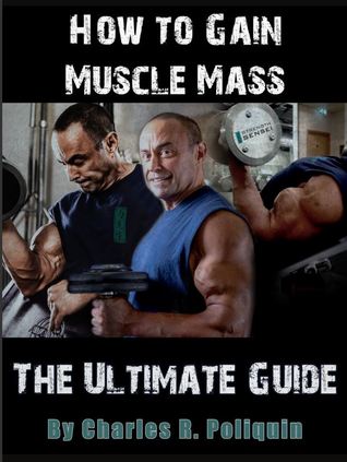 How To Gain Muscle Mass - The Ultimate Guide