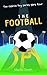 The Football Spy: (Football...