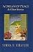 A dream of peace and other stories (Contemporary Philippine fiction)