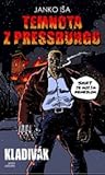 Temnota z Pressburgu - Kladivák