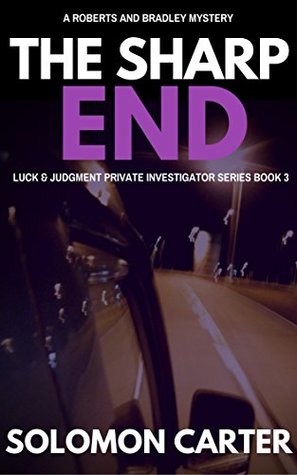The Sharp End (Luck and Judgment, #3)