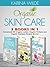 Organic Skin Care: Homemade DIY Organic Lotion, Organic Shampoo and Organic Perfume Recipes Box Set