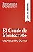 El conde de Montecristo de Alejandro Dumas (Guía de lectura): Resumen y análisis completo (Spanish Edition)