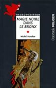 Magie noire dans le Bronx